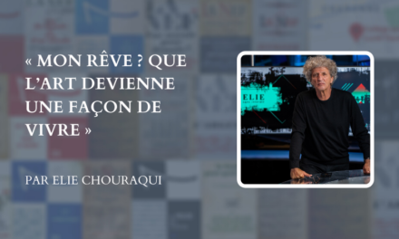 Interview d’Elie Chouraqui pour La NEF
